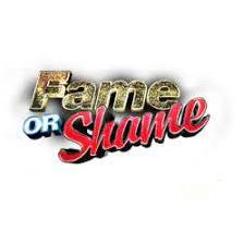 Fame or shame