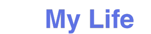 My Life